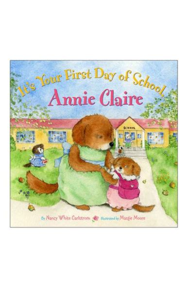 It's Your First Day of School, Annie Claire Doc